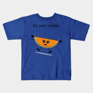 I am half vegan sweet melon Kids T-Shirt